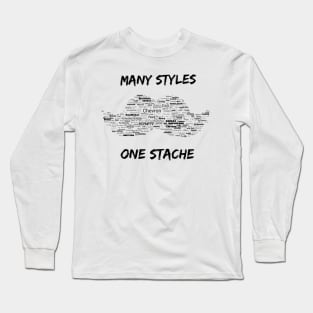 Many Styles One Stache Long Sleeve T-Shirt